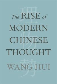 Book Cover for The Rise of Modern Chinese Thought by Hui Wang
