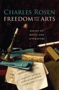 Book Cover for Freedom and the Arts by Charles Rosen