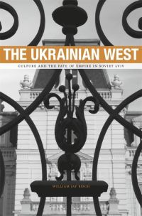 Book Cover for The Ukrainian West by William Jay Risch