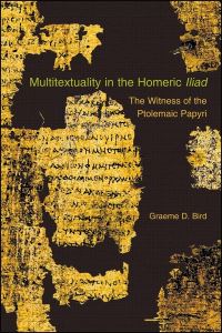 Book Cover for Multitextuality in the Homeric Iliad by Graeme D Bird