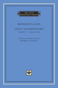 Book Cover for Italy Illuminated. Volume 2 Books V-VIII by Biondo Flavio