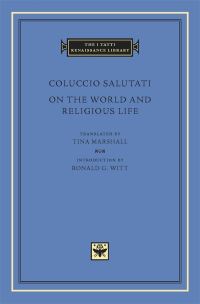 Book Cover for On the World and Religious Life by Coluccio Salutati