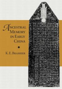 Book Cover for Ancestral Memory in Early China by K. E. Brashier