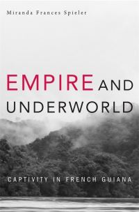 Book Cover for Empire and Underworld by Miranda Frances Spieler
