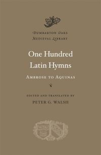 Book Cover for One Hundred Latin Hymns by Peter G. Walsh,  Christopher Husch
