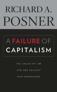 Book Cover for A Failure of Capitalism by Richard A Posner