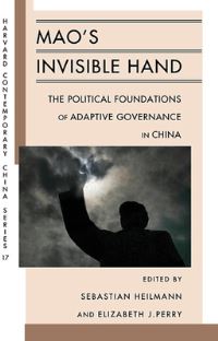 Book Cover for Mao's Invisible Hand by Sebastian Heilmann, Elizabeth J Perry, Harvard University