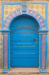 Book Cover for Muhammad and the Believers by Fred McGraw Donner