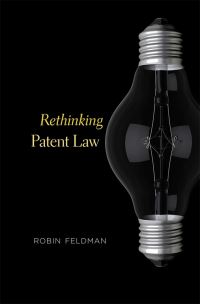 Book Cover for Rethinking Patent Law by Robin Feldman