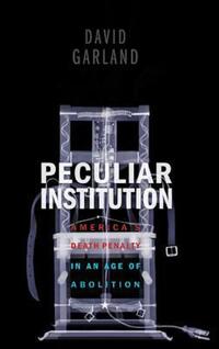 Book Cover for Peculiar Institution by David Garland