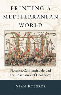 Book Cover for Printing a Mediterranean World by Sean E Roberts