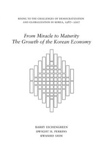 Book Cover for From Miracle to Maturity by Barry J Eichengreen, Dwight H Perkins, Kwanho Sin