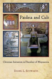 Book Cover for Paideia and Cult by Daniel Louis Schwartz