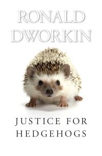 Book Cover for Justice for Hedgehogs by Ronald Dworkin