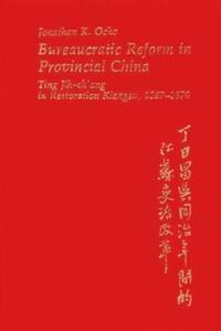 Book Cover for Bureaucratic Reform in Provincial China by Jonathan K Ocko