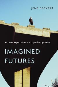 Book Cover for Imagined Futures by Jens Beckert