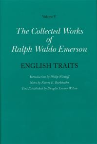 Book Cover for The Collected Works of Ralph Waldo Emerson. Vol 5 English Traits by Ralph Waldo Emerson, Philip Nicoloff, Robert E Burkholder, Douglas Emory Wilson