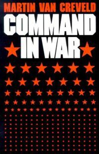 Book Cover for Command in War by Martin Van Creveld