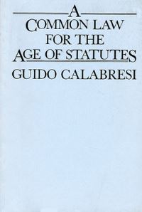Book Cover for A Common Law for the Age of Statutes by Guido Calabresi