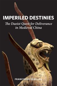 Book Cover for Imperiled Destinies by Franciscus Verellen