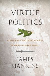 Book Cover for Virtue Politics by James Hankins