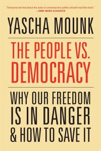 Book Cover for The People Vs. Democracy by Yascha Mounk