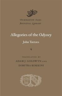 Book Cover for Allegories of the Odyssey by John Tzetzes, John Tzetzes