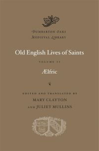 Book Cover for Old English Lives of Saints. Volume II by Aelfric