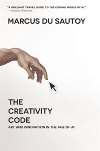 Book Cover for The Creativity Code by Marcus Du Sautoy