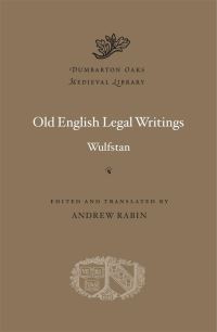 Book Cover for Old English Legal Writings by Wulfstan, Wulfstan