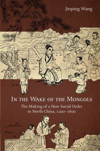 Book Cover for In the Wake of the Mongols by Jinping Wang