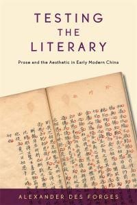 Book Cover for Testing the Literary by Alexander Townsend Des Forges