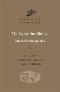 Book Cover for The Byzantine Sinbad by Michael Andreopolos, Jeffrey Beneker, Craig A. Gibson