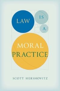 Book Cover for Law Is a Moral Practice by Scott Hershovitz