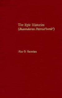 Book Cover for The Epic Histories Attributed to Pawstos Buzand (Buzandaran Patmutiwnk) by Pawstos, Nina G Garsoïan