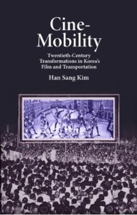 Book Cover for Cine-Mobility by Hansang Kim