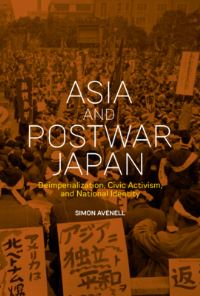 Book Cover for Asia and Postwar Japan by Simon Andrew Avenell