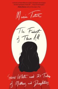 Book Cover for The Fairest of Them All by Maria Tatar