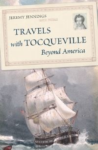 Book Cover for Travels With Tocqueville Beyond America by Jeremy Jennings