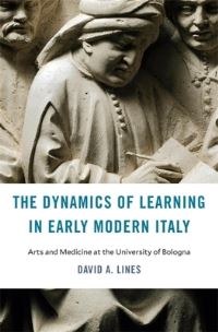Book Cover for The Dynamics of Learning in Early Modern Italy by David A Lines