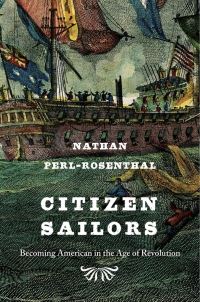 Book Cover for Citizen Sailors by Nathan PerlRosenthal