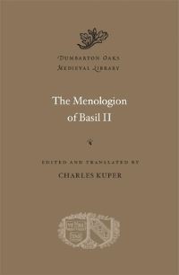 Book Cover for The Menologion of Basil II by Orthodox Eastern Church