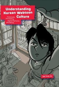 Book Cover for Understanding Korean Webtoon Culture by Dal Yong Jin