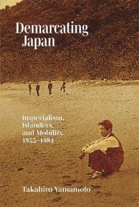 Book Cover for Demarcating Japan by Takahiro Yamamoto
