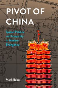 Book Cover for Pivot of China by Mark Baker