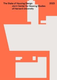 Book Cover for The State of Housing Design 2023 by Harvard University