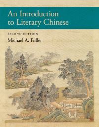 Book Cover for An Introduction to Literary Chinese by Michael Anthony Fuller