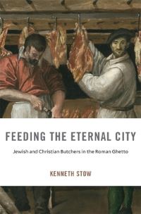 Book Cover for Feeding the Eternal City by Kenneth R Stow
