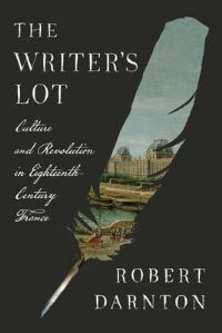 Book Cover for The Writer's Lot by Robert Darnton