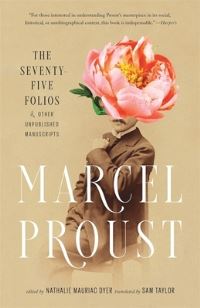 Book Cover for The Seventy-Five Folios and Other Unpublished Manuscripts by Marcel Proust